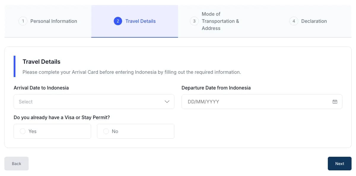 Step 2 of the Indonesia arrival card, Travel Details, empty: arrival date to Indonesia, departure date from Indonesia, and the question asking whether you already have a visa or stay permit.